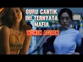 Lagu GURU CANTIK INI TERNYATA MAFIA PALING KEJAM II WOMEN ACTION Alur cerita film