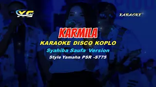 Download KARAOKE  KARMILA  - Syahiba Saufa KOPLO  VERSION  (YAMAHA PSR - S 775) MP3