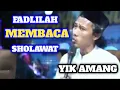 Lagu YIK AMANG II FADLILAH MEMBACA SHOLAWAT