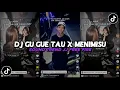 Download Lagu DJ GU GU GU GUE TAU X MENIMISU | DJ GUE TAU X MENIMISU TREND JJ FREE FIRE VIRAL TIKTOK