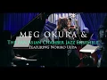 Download Lagu Meg Okura \u0026 The Pan Asian Chamber Jazz Ensemble play Ryuichi Sakamoto \