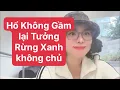 Lagu Hồ không Gầm lại Tưởng Rừng Xanh không chủ #hoangkimdung #tintuc