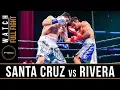 Santa Cruz vs Rivera FULL FIGHT: February 16, 2019 - PBC on FOX