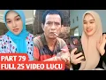 Lagu Full 25 video lucu hiburan pelepas lelah Part 79