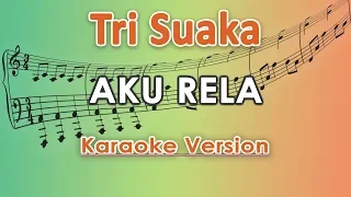 Download Tri Suaka - Aku Rela (Karaoke Lirik Tanpa Vokal) by regis MP3
