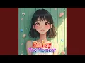 Download Lagu Enjoy The Moment