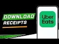 How to View and Download a Receipt in Uber Eats