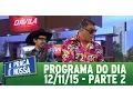 A Praça É Nossa (12/11/15) - Parte 2