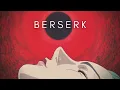 The Beauty Of Berserk