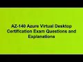 AZ-140 Azure Virtual Desktop Certification Exam Questions and Explanations