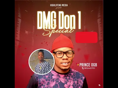 Download MP3 Prince Ogb-DMG don 1 Special MP3 Naijalatest highlife music 2022