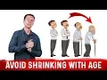 Why People Shrink With Age and How to Prevent Shrinking - Dr Berg