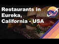 Restaurants in Eureka California - USA