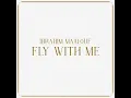Fly with Me - Ibrahim Maalouf