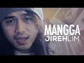 Download Lagu Jireh Lim - Mangga (Official Lyric Video)