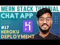 Deploying MERN Stack App to Heroku - MERN Stack Chat App with Socket IO