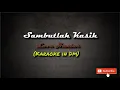 Download Lagu LOVE HUNTER - SAMBUTLAH KASIH (KARAOKE in Dm)