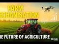 Farm Mechanisation in Agriculture How Machines Are Transforming Modern Farming
