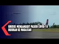 Lagu Pesawat Khusus Mengangkut Pasien Covid-19 Rujukan Ke Makassar