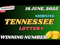 Tennessee Morning Lottery Results For - 16 Jun 2025