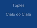 Download Lagu Toples - Ciało do Ciała