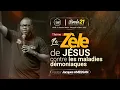 Le zèle de Jésus contre les maladies démoniaques I Bunda21 Jour17 S-Matin I Pasteur Jacques Amessan