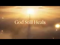 It Is Finished, Jesus Is King (Powerful Christian Worship Song) - Still Heals 