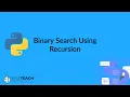 Binary Search using recursion Python class 12 Chapter 5 9