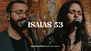 Download Isaías 53 / Glorificar Cristo, Edificar a Igreja - Projeto Sola MP3