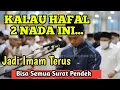 Download Lagu SEMUA SURAT PENDEK BISA KITA BACA DENGAN MERDU JIKA HAFAL 2 NADA INI