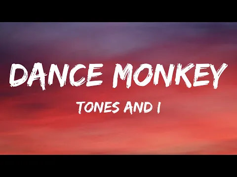 Download MP3 Tones and I - Dance Monkey (Lyrics)