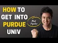 PURDUE UNIVERSITY STEP BY STEP GUIDE ON HOW TO GET INTO PURDUE College Admissions College vlog