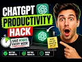 Stop Wasting Time The ChatGPT Productivity Hack Everyone Should Know