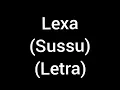 Lexa - Sussu (letra/lyrics)