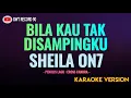 Download Lagu SHEILA ON 7 - Bila Kau Tak Disampingku ( Karaoke )
