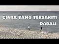 Download Lagu Cinta Yang Tersakiti - Dadali || LIRIK