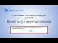 A level Edexcel June 2024 Paper 2 Q5 - Small angle approximations ExamSolutions
