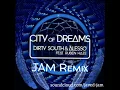 Dirty South & Alesso - City of Dreams (feat. Ruben Haze) [JAM Remix]