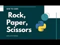 How to code Rock Paper Scissors With an AI in Python