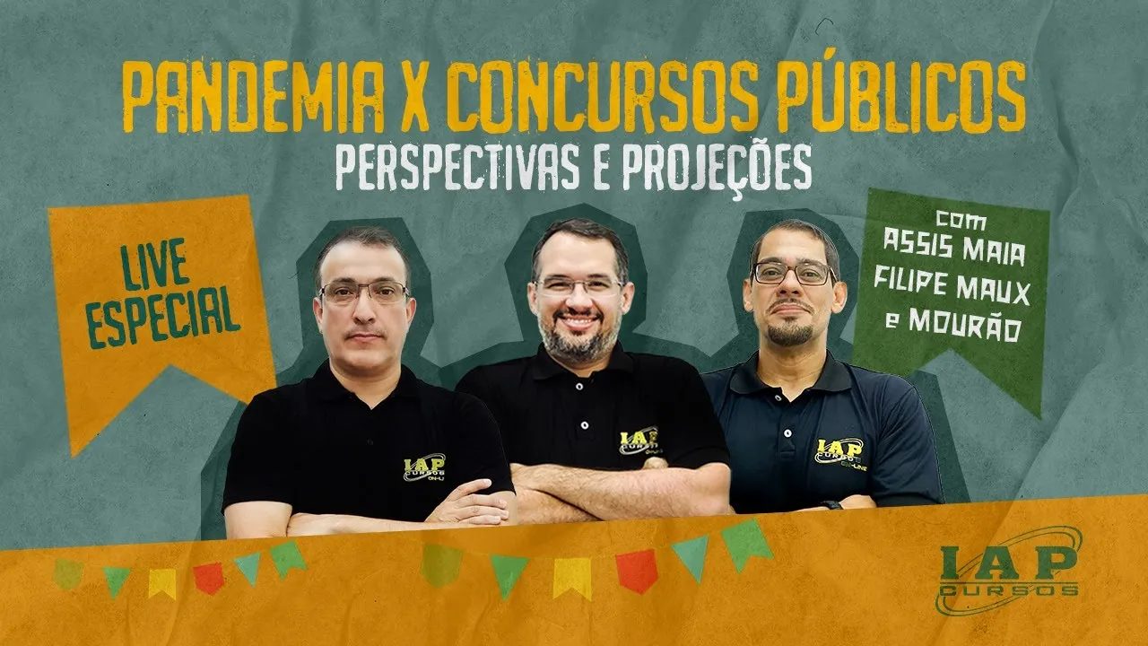 LIVE: PANDEMIA X CONCURSO PÚBLICO - PERSPECTIVA E PROJEÇÕES.