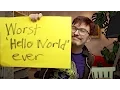 Worst Hello World ever - Let s code