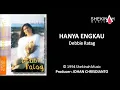 Download Lagu HANYA ENGKAU  I  DEBBIE RATAG  I  Official Lyric Video SHEKINAH Music