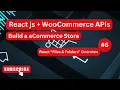 React js Store with WooCommerce API WordPress with React js React Basics - I