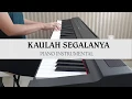 Download Lagu Kaulah Segalanya - Piano Cover