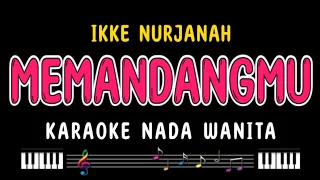 memandangmu karaoke nada wanita ikke nurjanah 