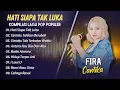Download Lagu FIRA CANTIKA - HATI SIAPA TAK LUKA - CINTAKU TAKKAN BERUNBAH || LAGU POP TERPOPULER 2025