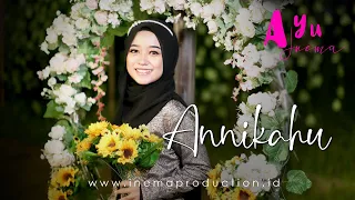 Download Ayu Inema - Annikahu ( Official Musik Video ) MP3