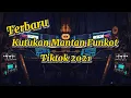 Lagu DJ Tiktok (Kutukan Mantan Tak Bisa Di Hiraukan Ku Teringat Saat Kita Di Ranjang) Funkot