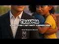 Lagu TRAUMA - VENDETTA RAP x NOT EMPTY x BRINGIN HOME (Versi Slowed \u0026 Reverb) 🪫