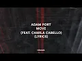 Lagu Adam Port \u0026 Keinemusik - Move (feat. Camila Cabello \u0026 Malachiii) (Lyrics)